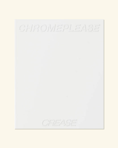 Chromeplease #1 Crease