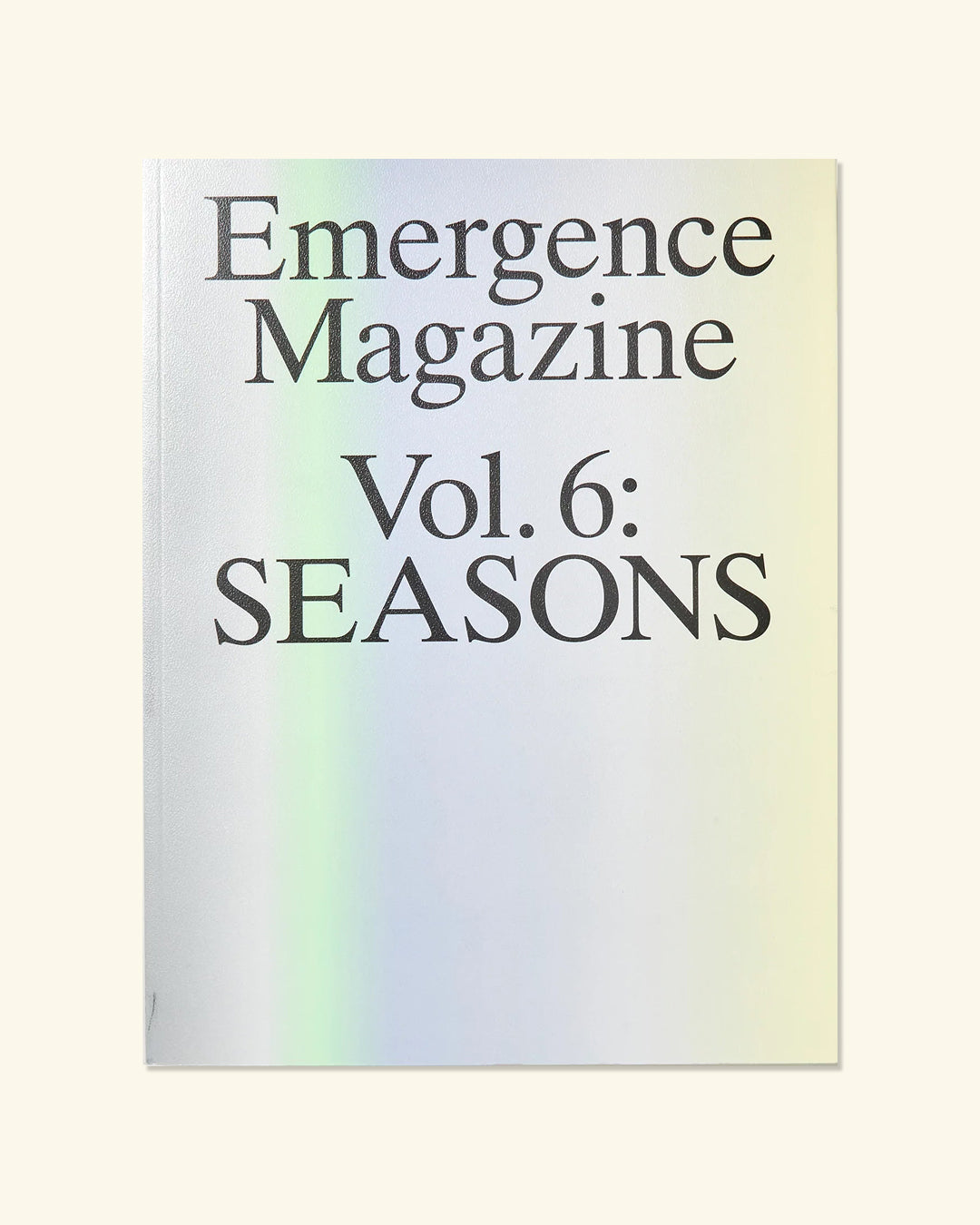 Emergence Vol: 6 Seasons