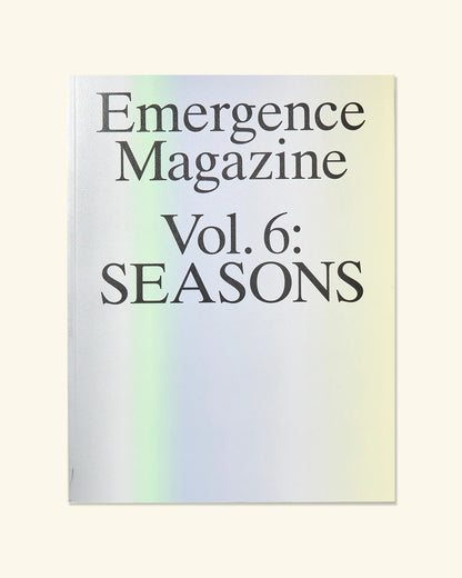 Emergence Vol: 6 Seasons