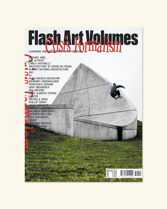 FLASH ART #Volumes 002 CRISIS FORMALISM