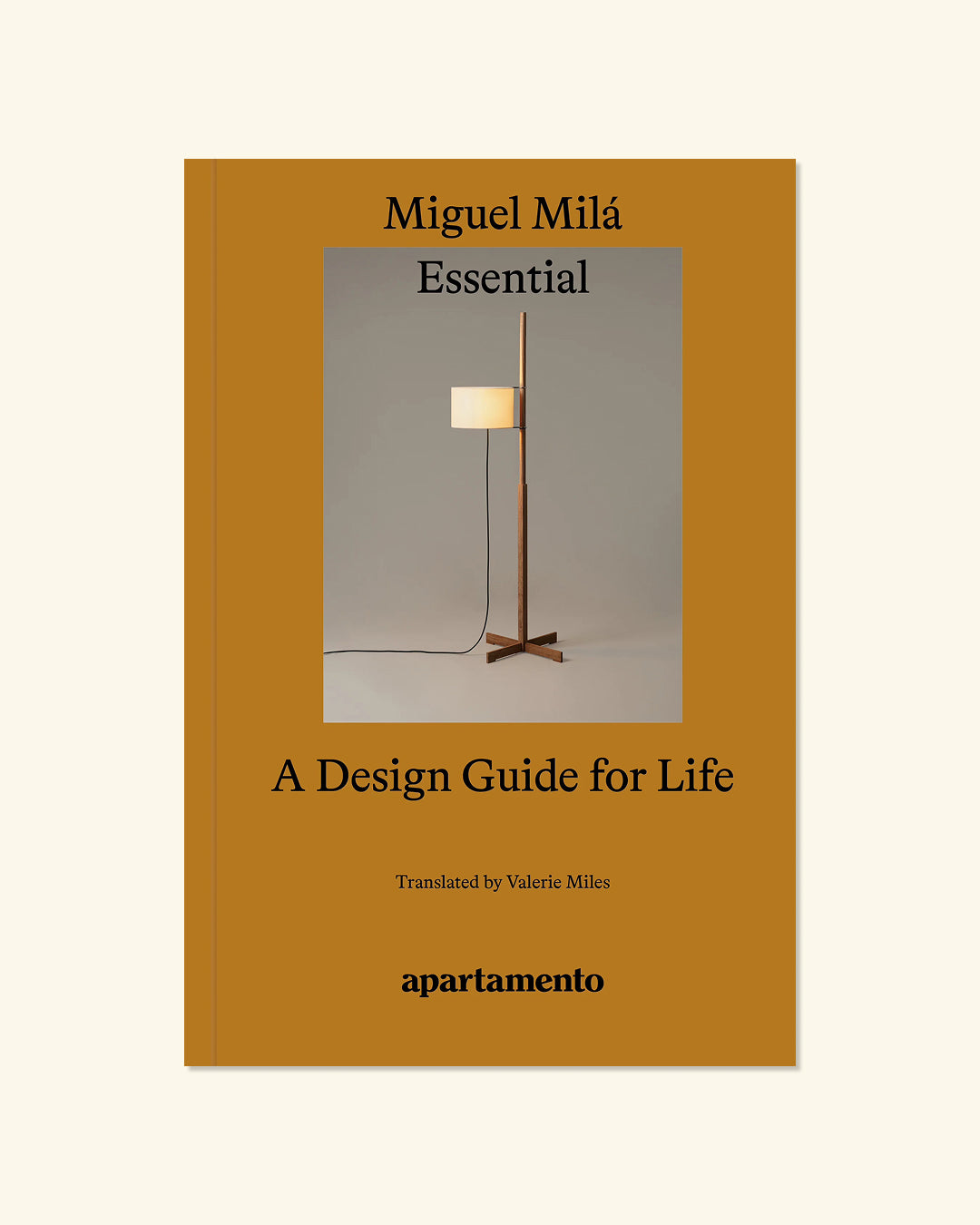 Essential: A Design Guide for Life, Miguel Milá