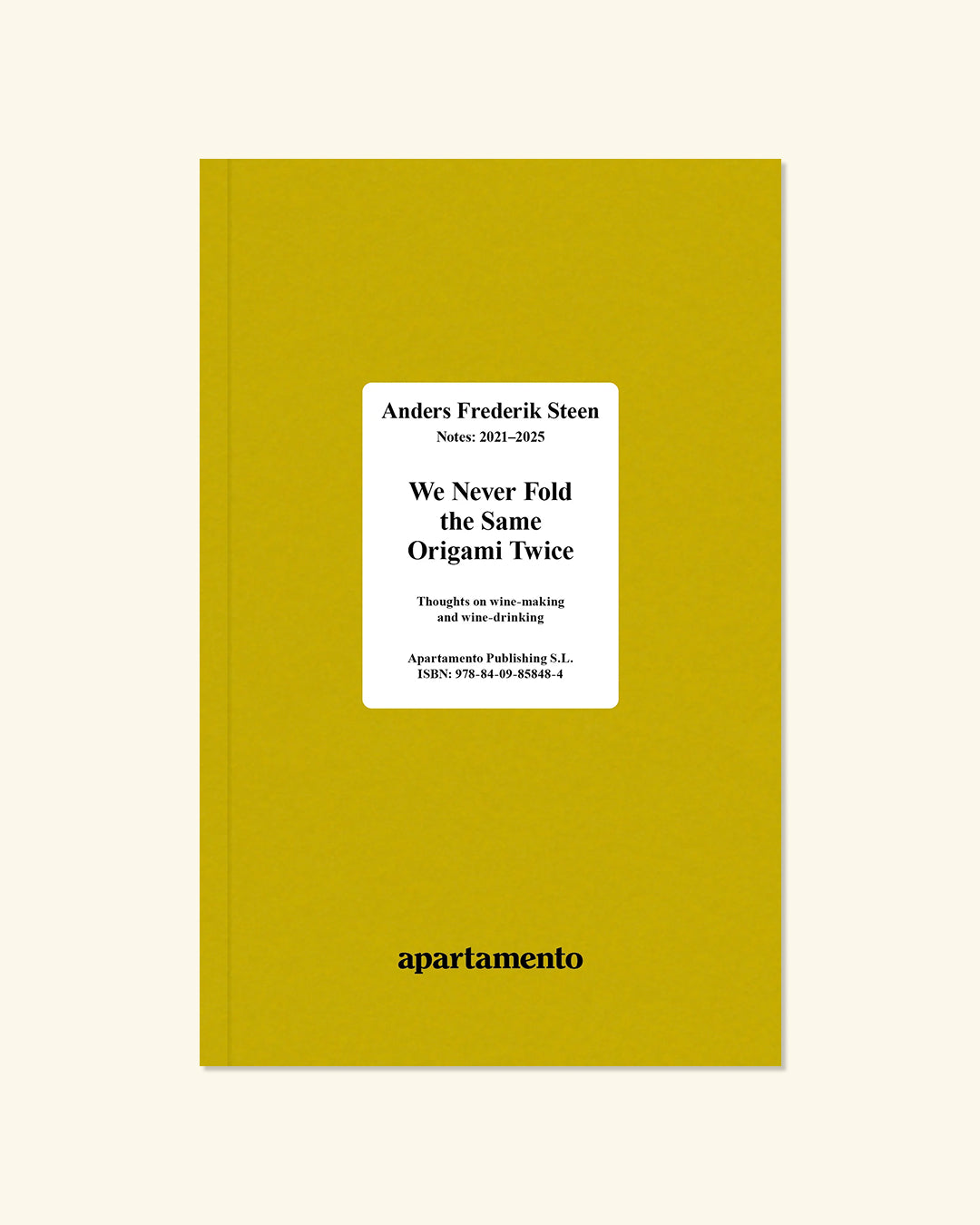 We Never Fold the Same Origami Twice, Anders Frederik Steen (Vol. II)