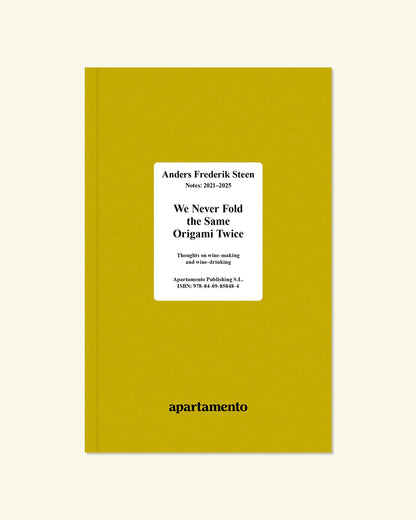 We Never Fold the Same Origami Twice, Anders Frederik Steen (Vol. II)